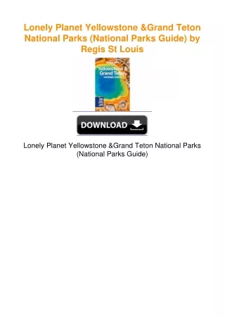 Lonely Planet Yellowstone & Grand Teton National Parks (National Parks
