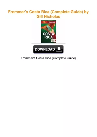 Frommer's Costa Rica (Complete Guide) by Gill Nicholas