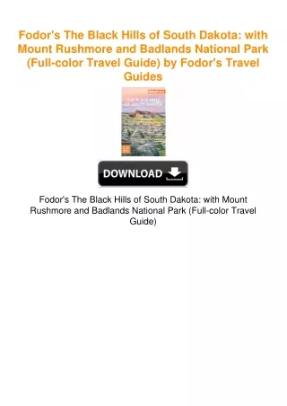 Fodor's The Black Hills of South Dakota: with Mount Rushmore and Badlands