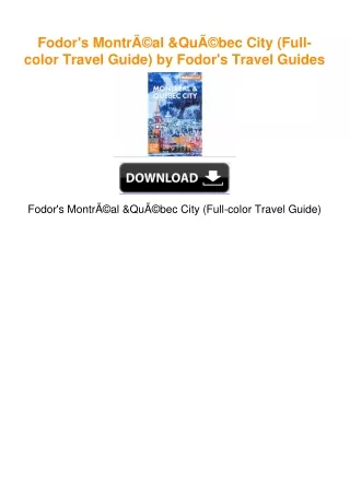 Fodor's MontrÃ©al & QuÃ©bec City (Full-color Travel Guide) by Fodor's