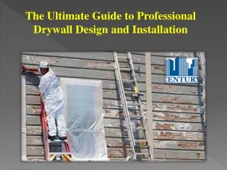 The Ultimate Guide to Professional Drywall Design and Installation