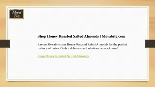 Shop Honey Roasted Salted Almonds  Mevabite.com