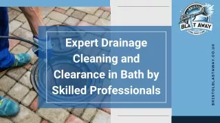 Expert Drainage Cleaning and Clearance in Bath by Skilled Professionals