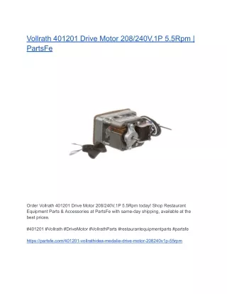Vollrath 401201 Drive Motor 208240V,1P 5.5Rpm - PartsFe