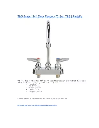 T&S Brass 1141 Deck Faucet 4C Sgn T&S  PartsFe