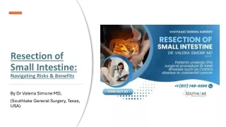 Resection of Small Intestine - Navigating Risks & Benefits