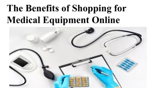 The Benefits of Shopping for Medical Equipment Online