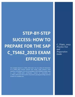 Step-by-Step Success: How to Prepare for the SAP C_TS462_2023 Exam Efficiently?