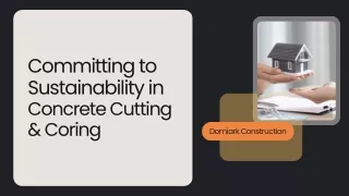 Committing to Sustainability in Concrete Cutting & Coring