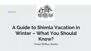 A Guide to Shimla Vacation in Winter – What You Should Know