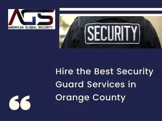 Hire the Best Security Guard Services in Orange County