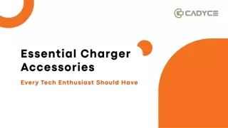 Stay Powered Up: The Ultimate Guide to Essential Charger Accessories by Cadyce