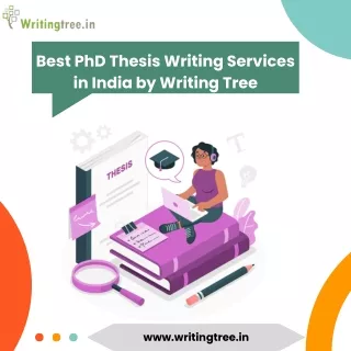 Best PhD Thesis Writing Services in India by Writing Tree