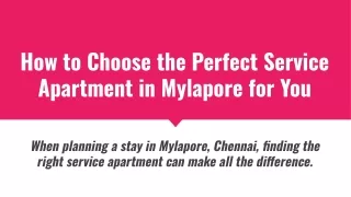 How to Choose the Perfect Service Apartment in Mylapore for You