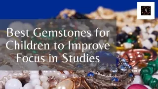 Best Gemstones for Children to Improve Focus in Studies