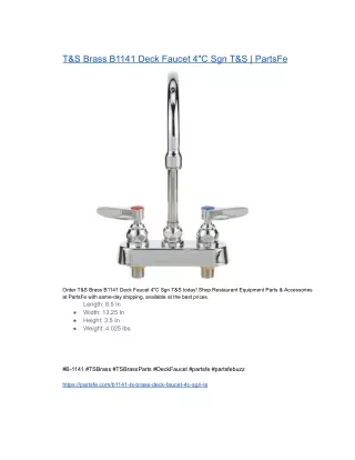 T&S Brass B1141 Deck Faucet 4C Sgn T&S  PartsFe