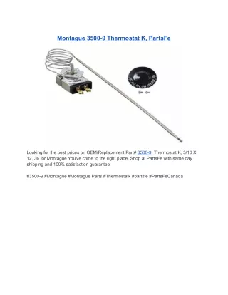 Montague 3500-9 - Thermostat K, 3/16 X 12, 36 | PartsFe