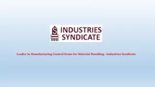 Leader in Manufacturing Control Items for Material Handling — Industries Syndicate