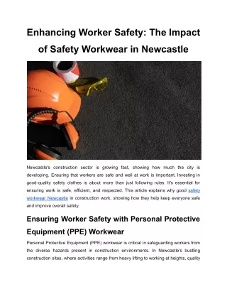 Enhancing Worker Safety_ The Impact of Safety Workwear in Newcastle