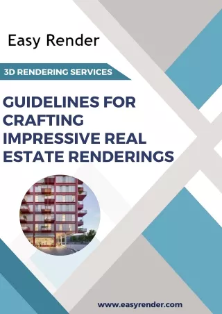 Guidelines for Crafting Impressive Real Estate Renderings