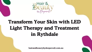 Transform Your Skin with LED Light Therapy and Treatment in Rythdale