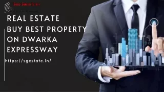 Buy Best Property on Dwarka Expressway By Shree Ganesh Estate