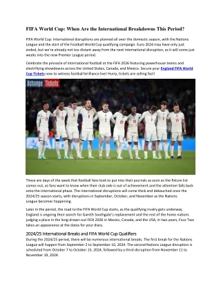 FIFA World Cup When Are the International Breakdowns This Period