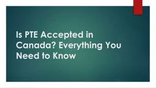 Is PTE Accepted in Canada? Everything You Need to Know