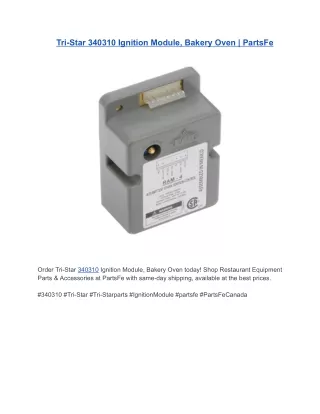 Tri-Star 340310 Ignition Module, Bakery Oven | PartsFe
