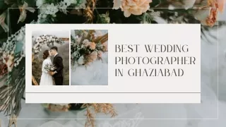 Best Wedding Photographer in Ghaziabad