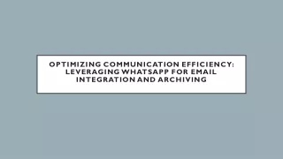 Optimizing Communication Efficiency: Leveraging WhatsApp for Email Integration a