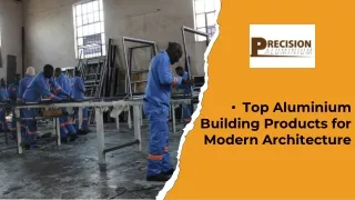 Top Aluminium Building Products for Modern Architecture