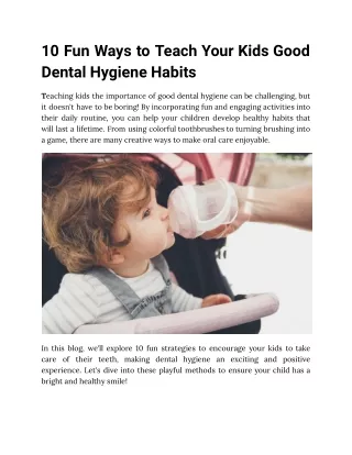 10 Fun Ways to Teach Your Kids Good Dental Hygiene Habits