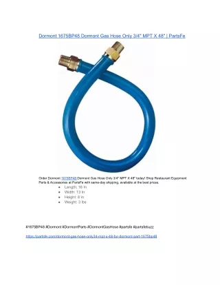 Dormont 1675BP48 Dormont Gas Hose Only 34 MPT X 48  PartsFe