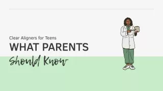 Clear Aligners for Teens: What Parents Should Know