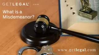 Finding Out What is a Misdemeanor In Detail with GetLegal