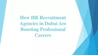 How HR Recruitment Agencies in Dubai Are Boosting Professional Careers