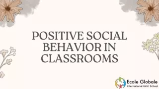 Positive Social Behavior in Classrooms