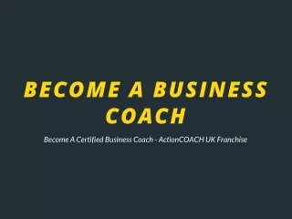 ActionCOACH UK Fast-Track to Certified Business Coach