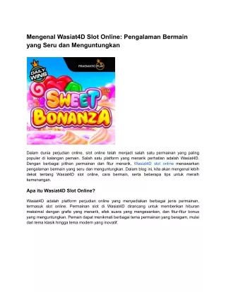 Mengenal Wasiat4D Slot Online_ Pengalaman Bermain yang Seru dan Menguntungkan
