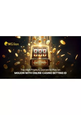 Payouts Games to Play on MGlion online casino betting ID