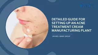 Report on a Acne Treatment Cream Manufacturing Plant PDF