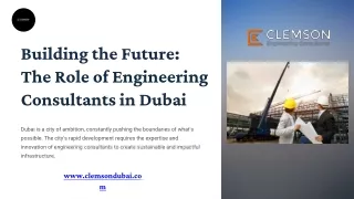 Building the Future: The Role of Engineering Consultants in Dubai