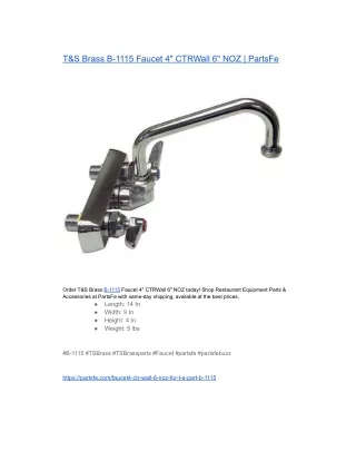 T&S Brass B-1115 Faucet 4 CTRWall 6 NOZ  PartsFe