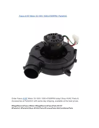 Fasco A197 Motor 33-100V 1500-4700RPM _ PartsHnC