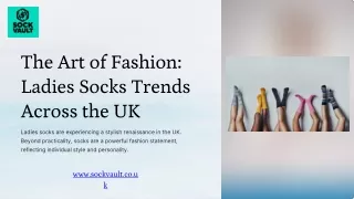 The Art of Fashion: Ladies Socks Trends Across the UK