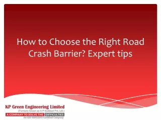 How to Choose the Right Road Crash Barrier? Expert tips