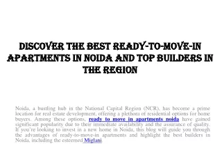 Discover the Best Ready-to-Move-in Apartments in Noida and Top Builders in the Region