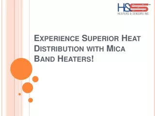 Maximize Heating Performance with Mica Band Heaters!