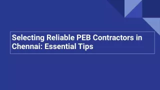 Selecting Reliable PEB Contractors in Chennai_ Essential Tips